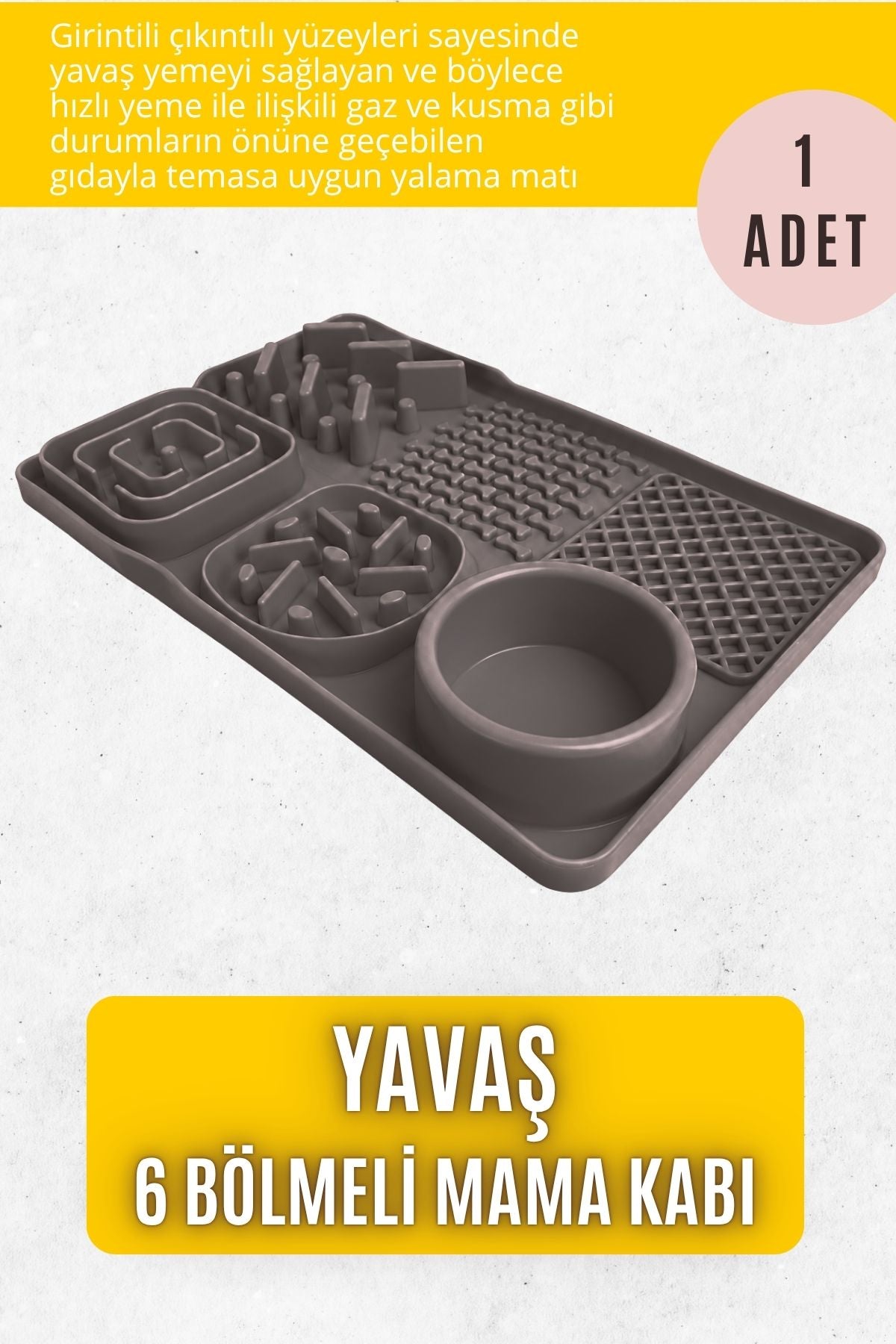 YAVAŞ - 6 Bölmeli Yalama Matı (Antrasit)